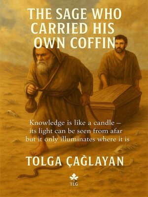cover image of The Sage Who Carried His Own Coffin